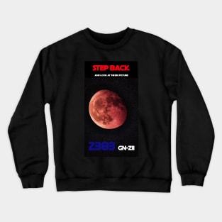 Step Back And Look At The Big Picture 2383 GN-z11 Crewneck Sweatshirt